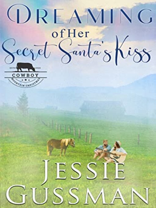 Title details for Dreaming of Her Secret Santa's Kiss by Jessie Gussman - Available